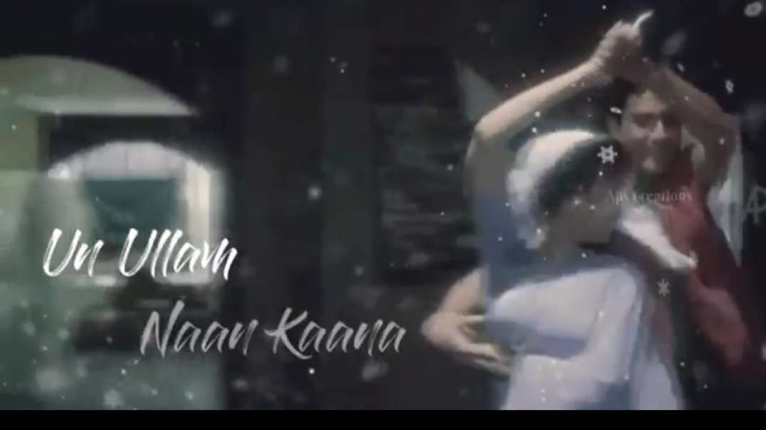 Un Ullam Nan Kanna || Alaipayuthey Movie Love Songs WhatsApp Song Status || Tamil Love Status || Tam
